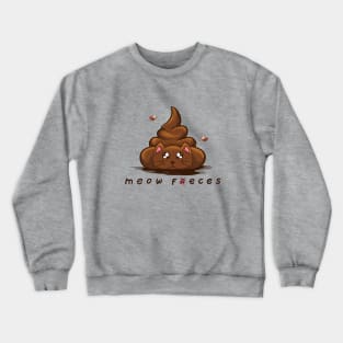 Meow Faeces Crewneck Sweatshirt